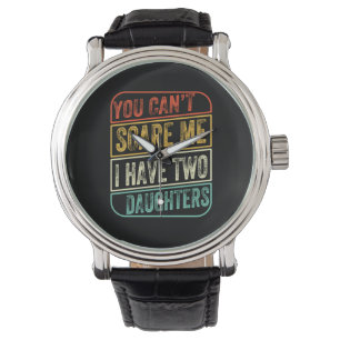 Father's Day I Have Two Daughters Watch