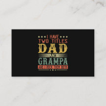 Father's Day | I Have Two Titles Dad And Grampa