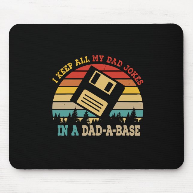 Father's Day I Keep All My Dad Jokes Mouse Pad (Front)