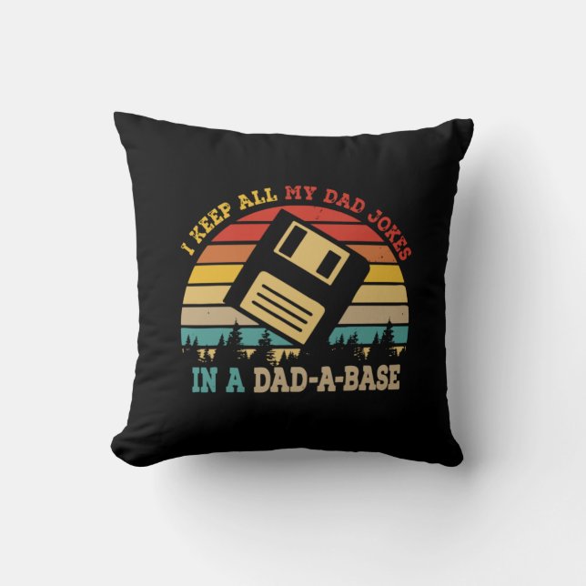 Father's Day I Keep All My Dad Jokes Throw Pillow (Front)