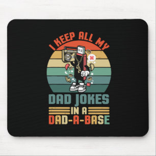 Father's Day I Keep All My Daddy Jokes Mouse Pad