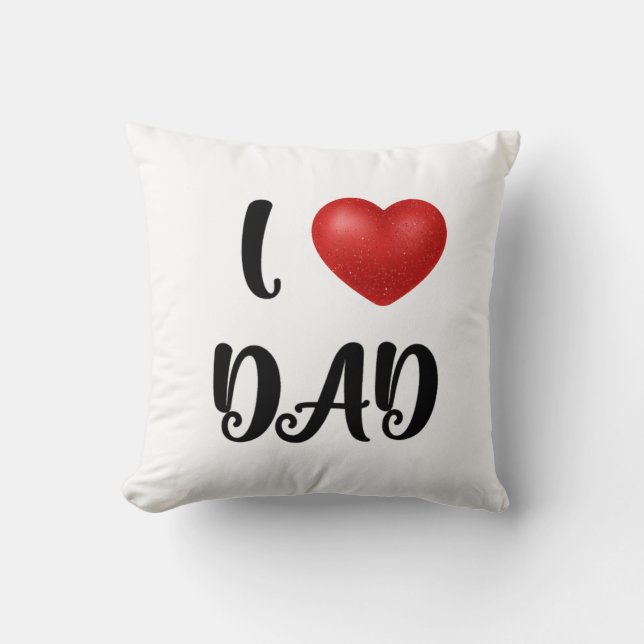 Father's Day I Love Dad Heart Explosion Gift  Throw Pillow (Front)