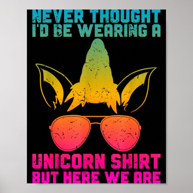 Fathers Day I Wear A Unicorn Shirt Dadacorn Funny  Poster (Front)