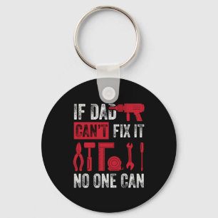 Father's Day If Dad Can Not Fix Keychain
