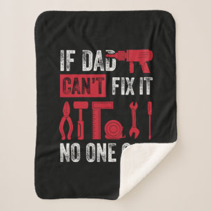Father's Day If Dad Can Not Fix Sherpa Blanket