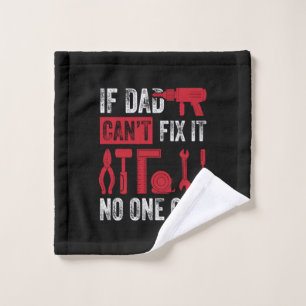 Father's Day If Dad Can Not Fix Wash Cloth