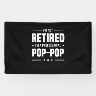 Father's Day   Im A Professional Pop Pop Banner