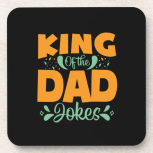 Father's Day King Of The Dad Coaster