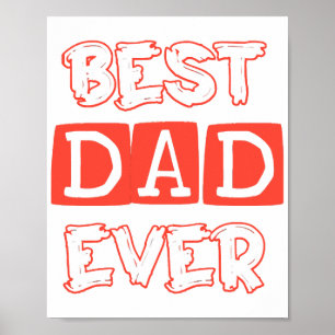 Fathers day love Best Dad Ever - Stylish Tribute t Poster