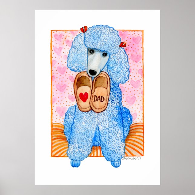 Father's Day Love Dad Poodle Pampering Poster (Front)