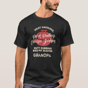 Fathers Day Meat Smoking BBQ Pit Master Grandpa T-Shirt