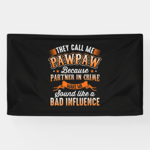 Father's Day   Mens They Call Me Pawpaw Banner
