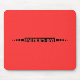 Fathers Day - Mouse Pad