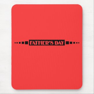 Fathers Day - Mouse Pad