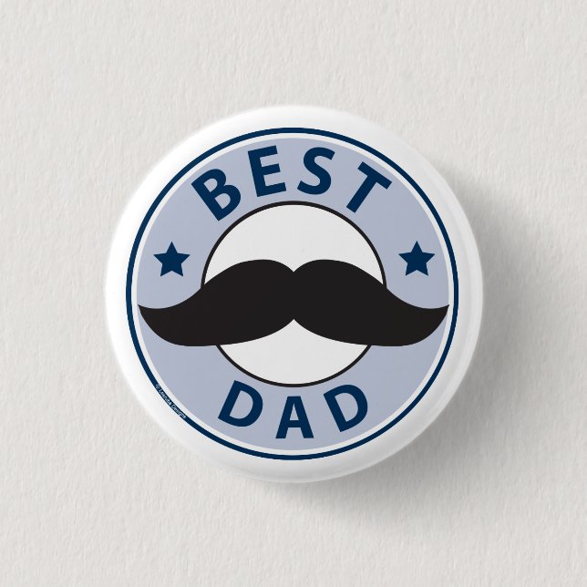 Father's Day Moustache Best Dad 1 Inch Round Button (Front)