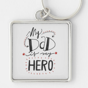 Father's Day - "My Dad is My Hero" Keychain