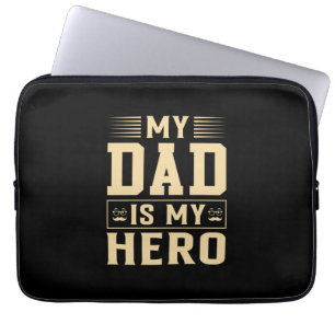 Father's Day My Dad Is My Hero Laptop Sleeve