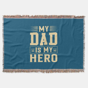 Father's Day My Dad Is My Hero Throw Blanket