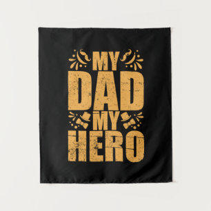 Father's Day My Dad My Hero Tapestry