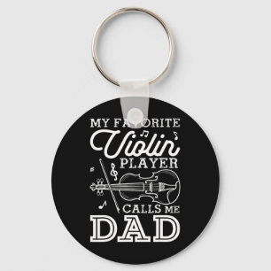Fathers Day My Favourite Violin Player Calls Me Da Keychain