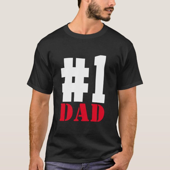 Father's Day Number 1 Dad  Black T-Shirt (Front)