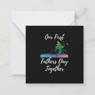 Father's Day   Our First Fathers Day Together Card