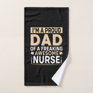 Father's Day Proud Dad Of A Nurse Hand Towel