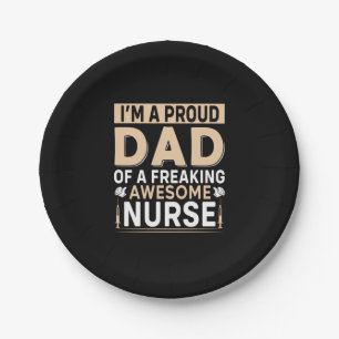 Father's Day Proud Dad Of A Nurse Paper Plate