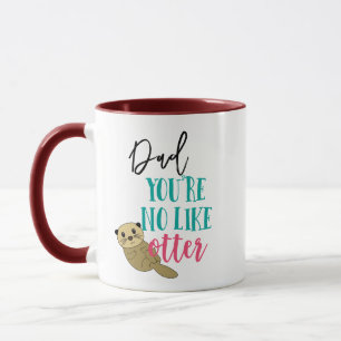 Father's Day Quotes River Otter Animal Humour Mug
