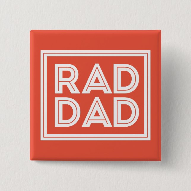 Father's Day - Rad Dad 2 Inch Square Button (Front)