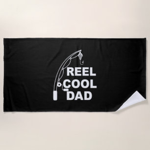 Father's Day Reel Cool Dad Beach Towel