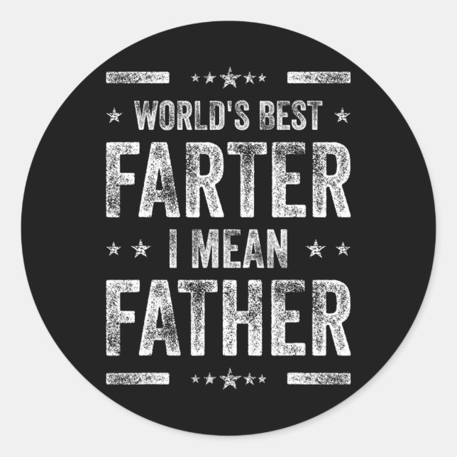 Father's Day Retro Dad World's Best Farter I Mean  Classic Round Sticker (Front)