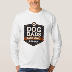 Father's day: Rugged patch "Dog Dads – Bark. Walk" T-Shirt