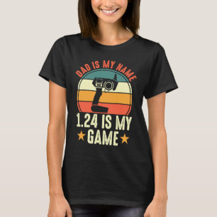 Father's Day Slot Car Racer Dad Is My Name 124 Is  T-Shirt