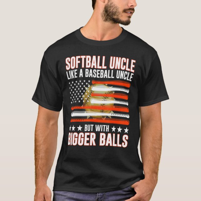 Father's Day  Softball Uncle Like A Baseball Uncle T-Shirt (Front)