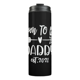 Father's Day Soon To Be Daddy Est 2021 Thermal Tumbler