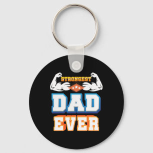 Father's Day Strongest Dad Ever Keychain