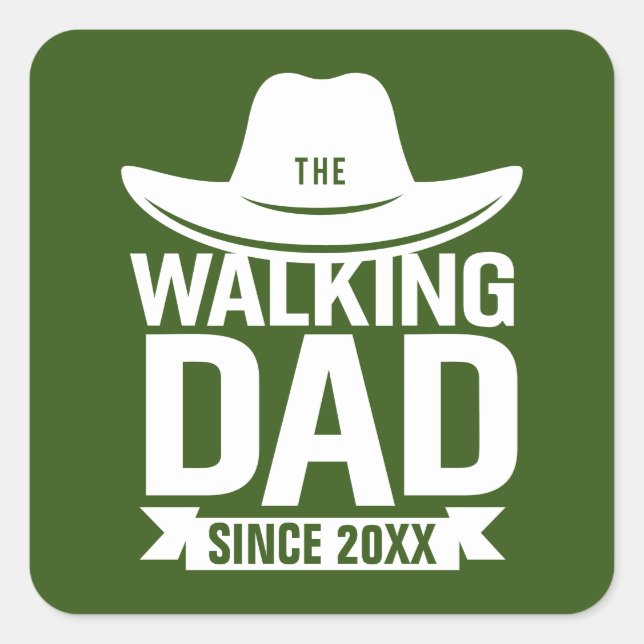 Father's Day - The Walking Dad Since… Square Sticker (Front)
