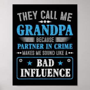 Fathers Day - They Call Me Grandpa Because Partner Poster