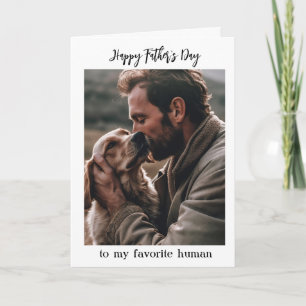 Father's Day to My Favourite Human from Dog Photo Card