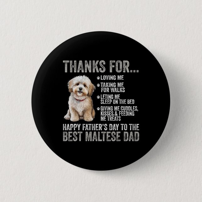 Fathers Day To The Best Maltese Dad - Maltese Dog  2 Inch Round Button (Front)