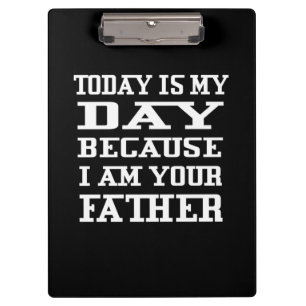 Father's Day   Today Is Daddy Day Clipboard