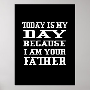 Father's Day Today Is Daddy Day Poster