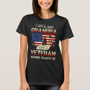 Father's Day Veterans Day I'm a Dad Grandpa and a T-Shirt
