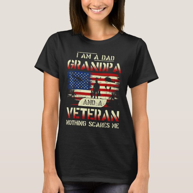 Father's Day  Veterans Day I'm a Dad Grandpa and a T-Shirt (Front)