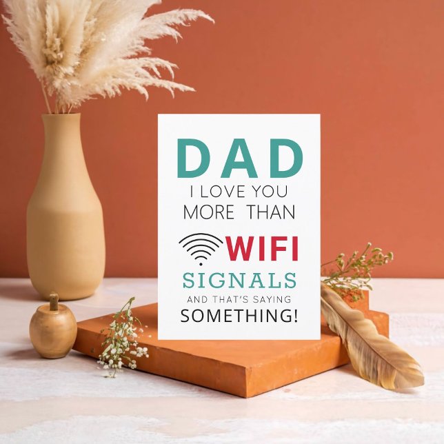 Father's Day WIFI Card For Dad (Show Dad your love is stronger than WiFi! Perfect for the tech-savvy father this Father's Day)