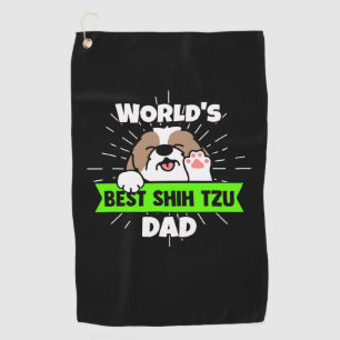 Father's Day   Worlds Best Shih Tzu Dog Dad Golf Towel