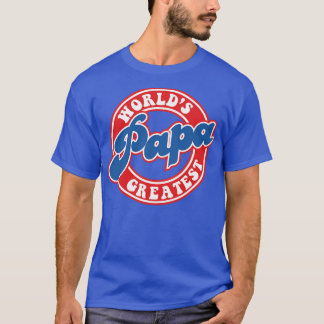 Fathers Day Worlds Greatest Papa T-Shirt