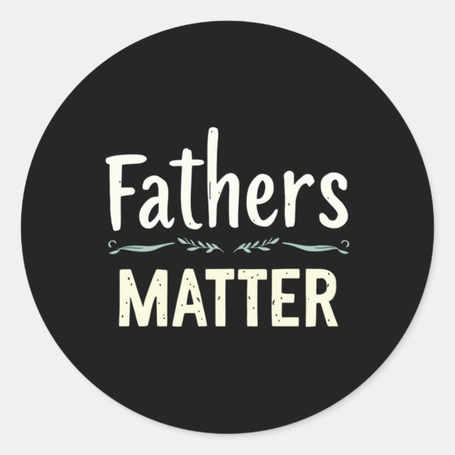 Fathers - Inspirational Design Sticker  (Front)