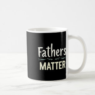 Fathers - Inspirational Design Sticker Coffee Mug